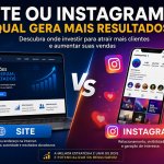 Criação de Site ou Instagram: qual gera mais resultados para sua empresa?